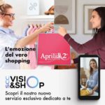 Aprilia 2 mette a disposizione dei clienti il servizio “Visio&Shop”.