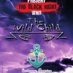 The wild child dall’etere al palco