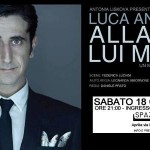 Luca Angeletti “Pazzo d’Amore” per Spazio 47