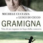 GRAMIGNA: Vita di un ragazzo in fuga dalla camorra