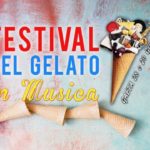 Il “Festival del Gelato e della Musica” arriva alla Quarta Edizione!