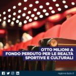 Regione Lazio: 8 milioni a fondo perduto per sport e cultura.