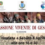 9a edizione Passione Vivente di Gesù rimandata a sabato 8 aprile.