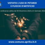 Vietati petardi e fuochi d’artificio dal 30 dicembre 2023 al 6 gennaio 2024.